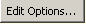 Edit Options